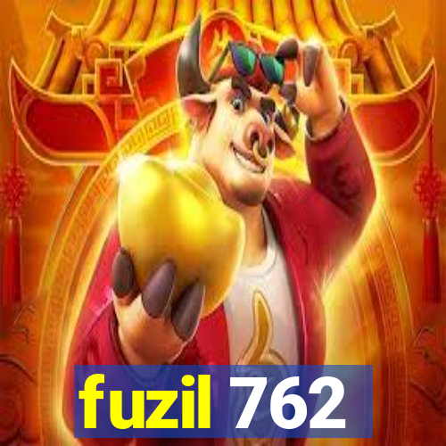 fuzil 762